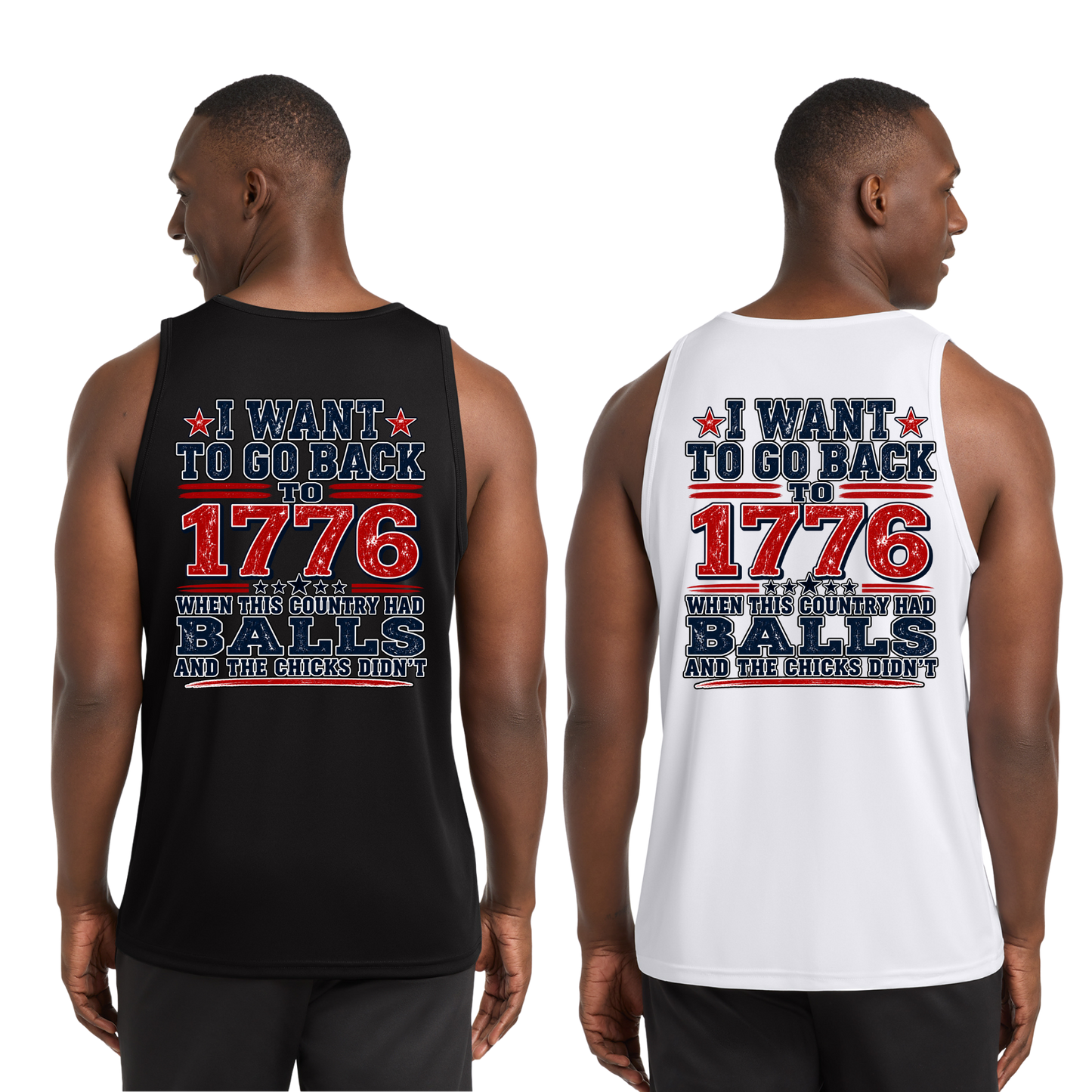 I Want to Go Back to 1776 Tank Top | Cotton & Dri Fit