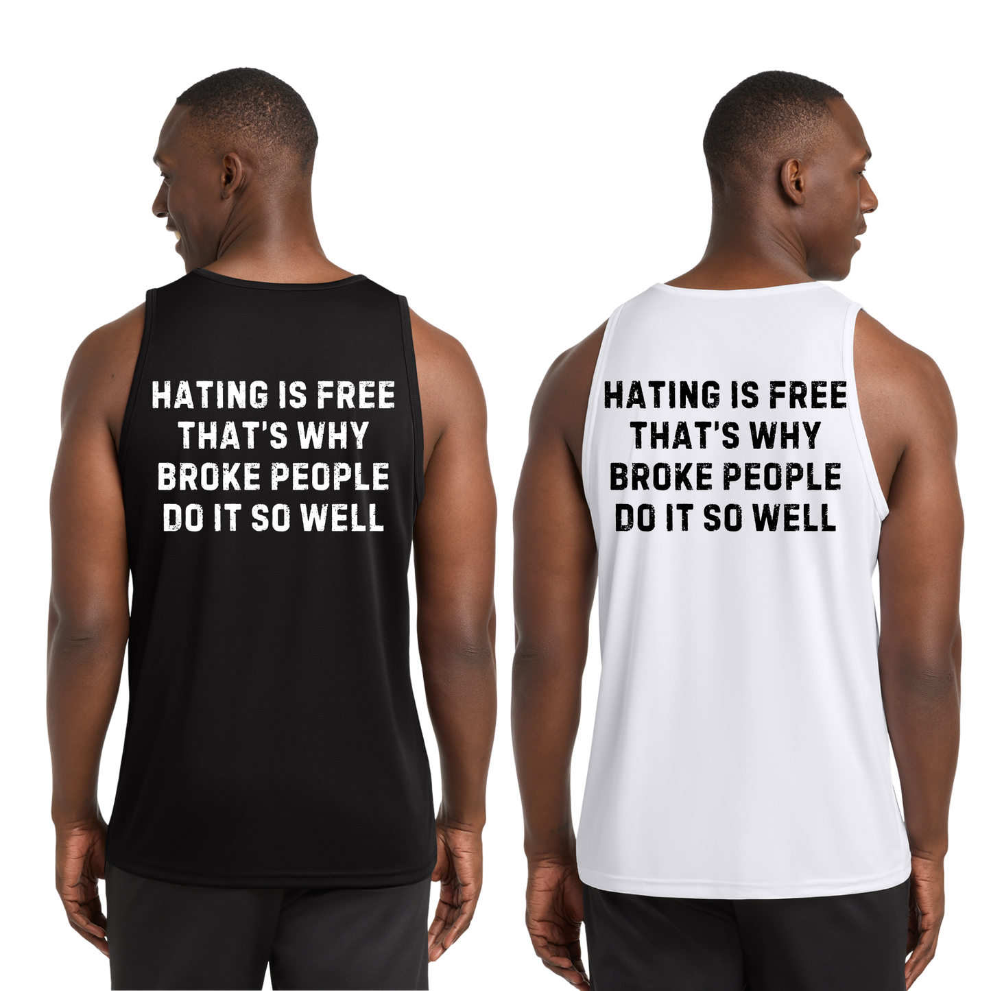 Hating Is Free Tank Top |Cotton & Dri Fit