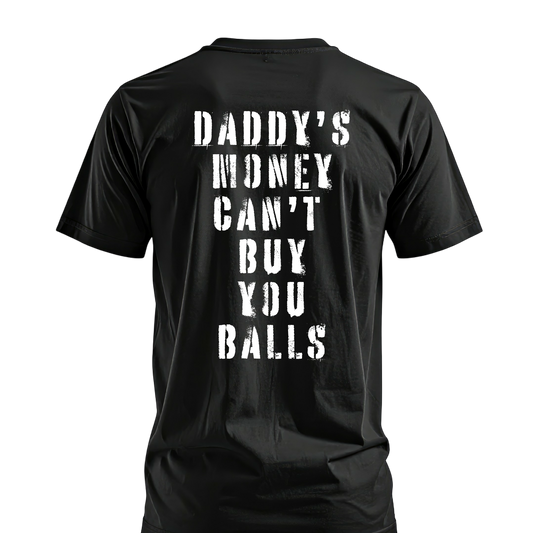 Daddy Money T- Shirt | Cotton & Dri Fi
