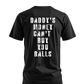Daddy Money T- Shirt | Cotton & Dri Fi