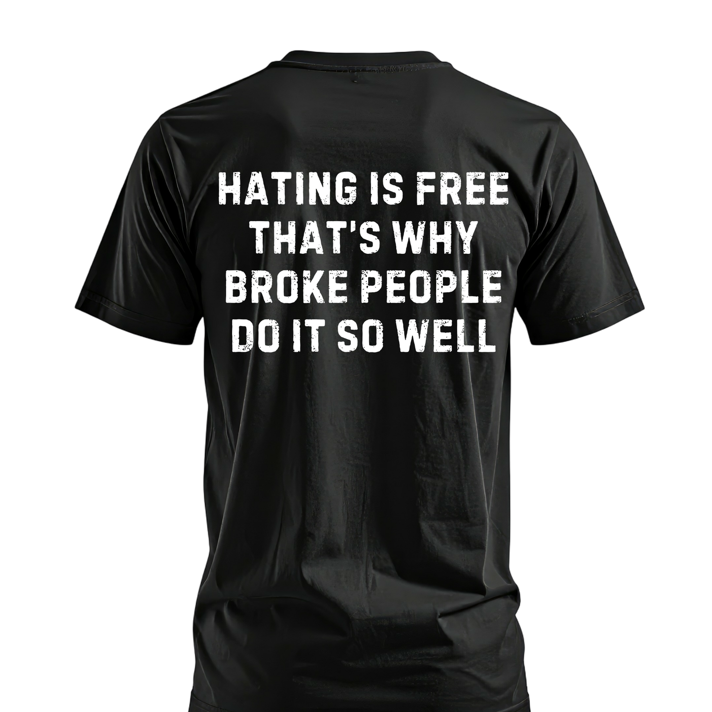 Hating Is Free T-Shirt | Cotton & Dri Fit