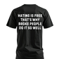 Hating Is Free T-Shirt | Cotton & Dri Fit