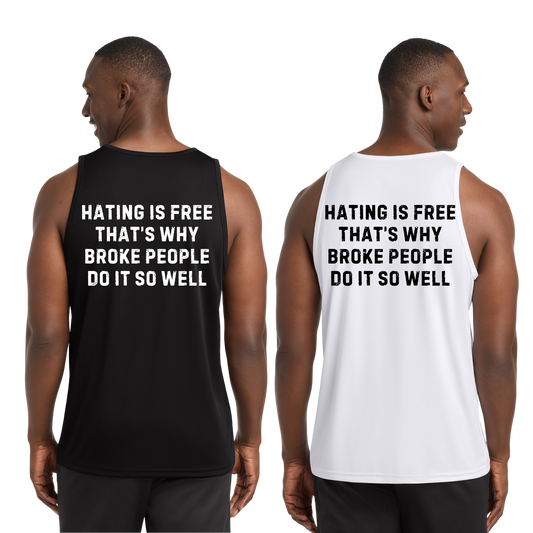 Hating Is Free Tank Top |Cotton & Dri Fit
