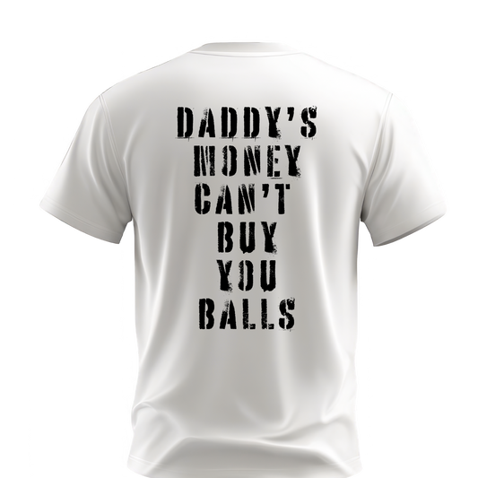 Daddy Money T- Shirt | Cotton & Dri Fi