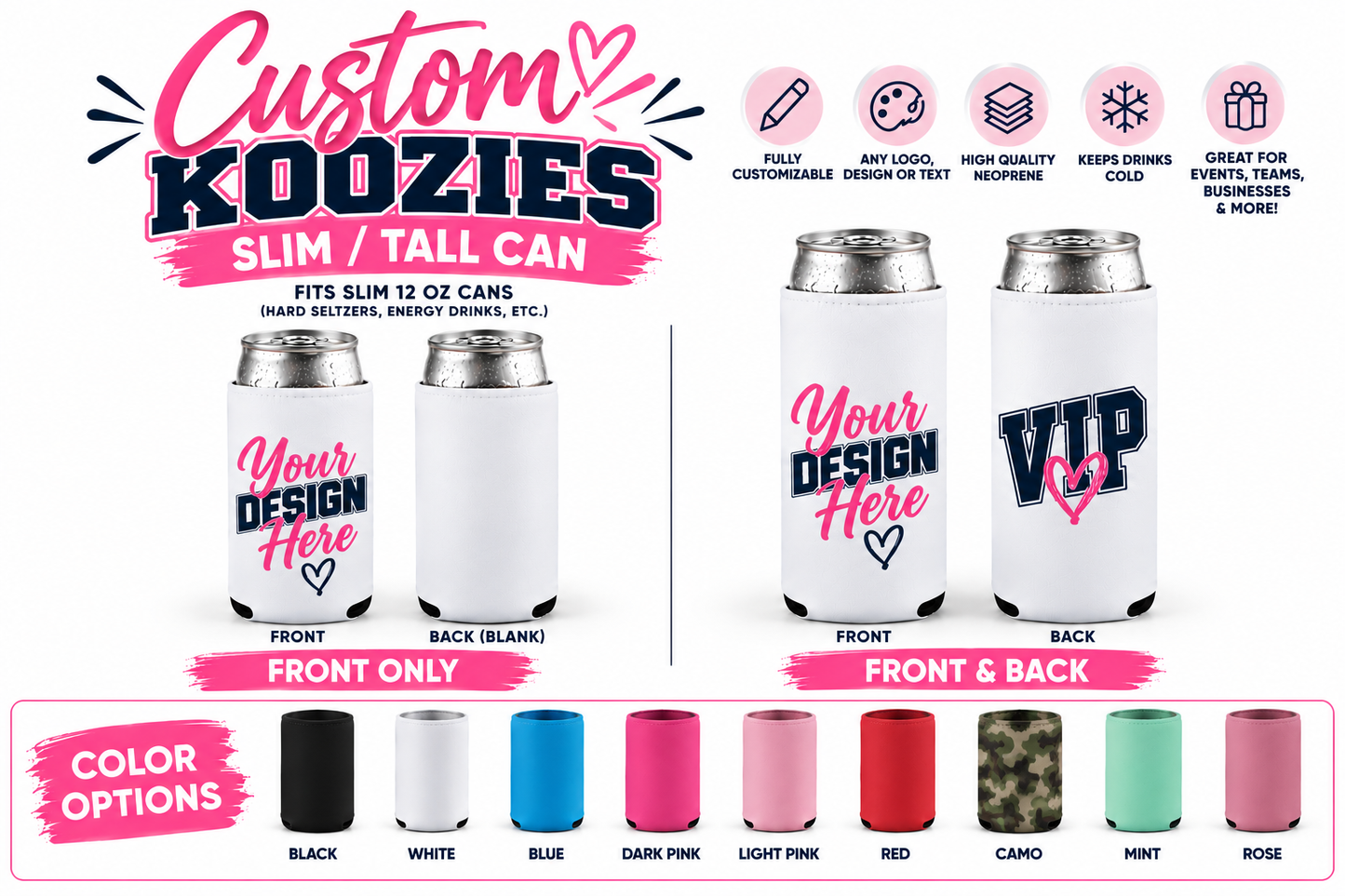 Custom Printed Koozies | Tall/Slim (12 0Z) Can Coolers – One or Two-Sided.