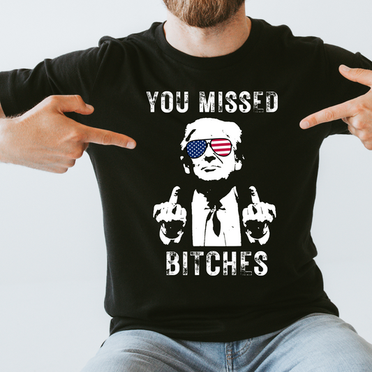 Trump 2024-YOU MISSED BITCHES