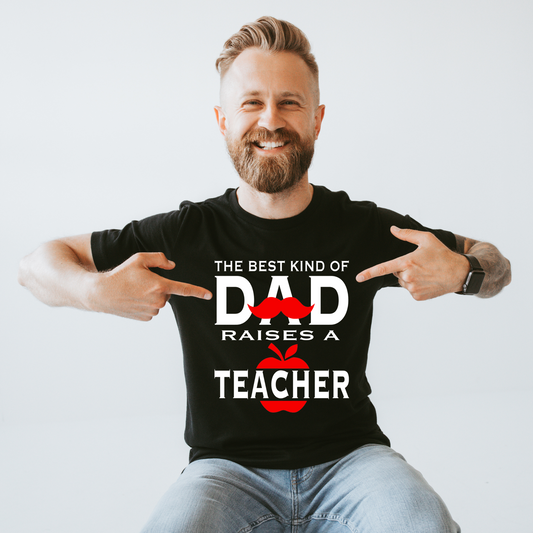 The Best Kind of Dad Raises A Teacher