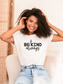 Be Kind Always Tee