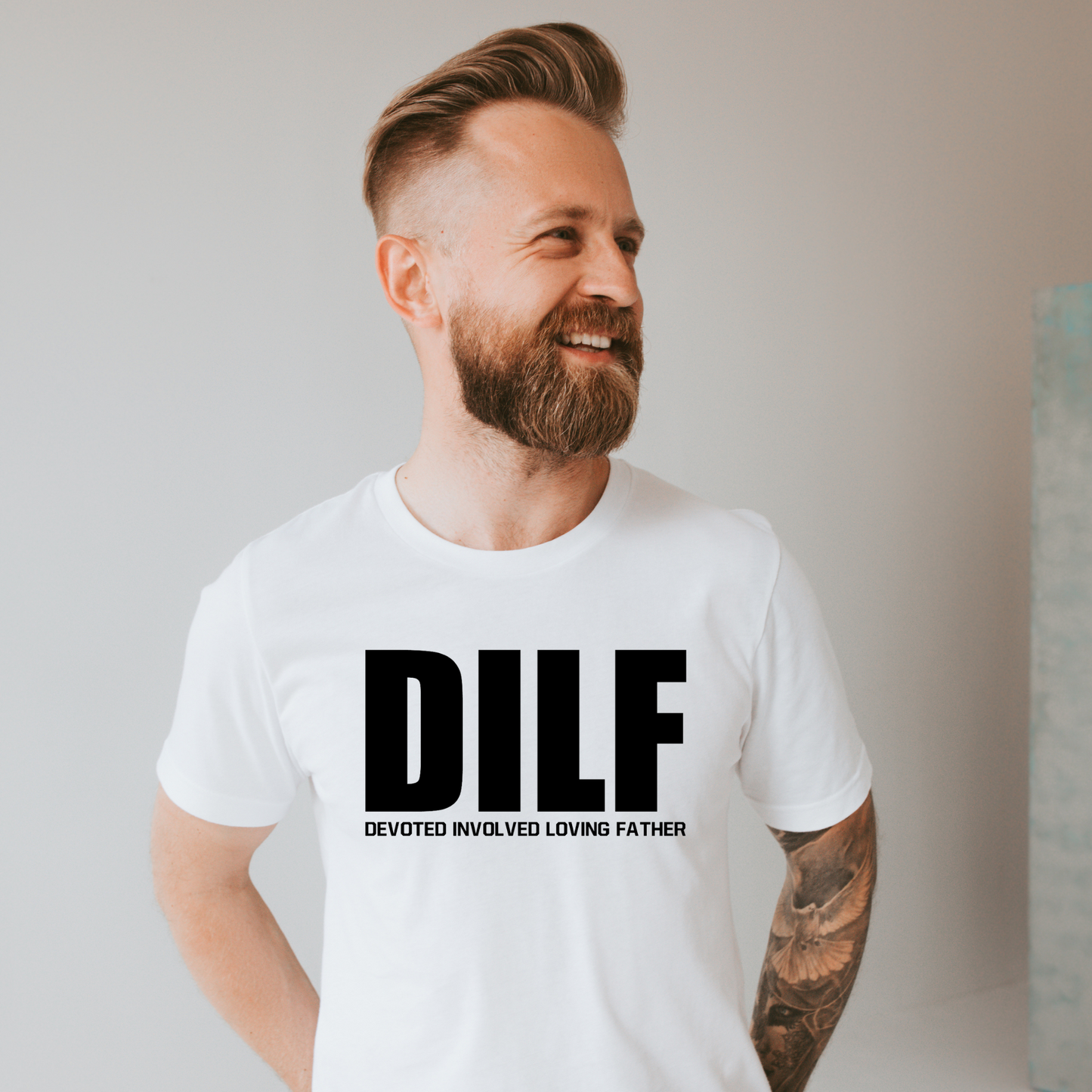 DILF- Devoted Involved Loving Father